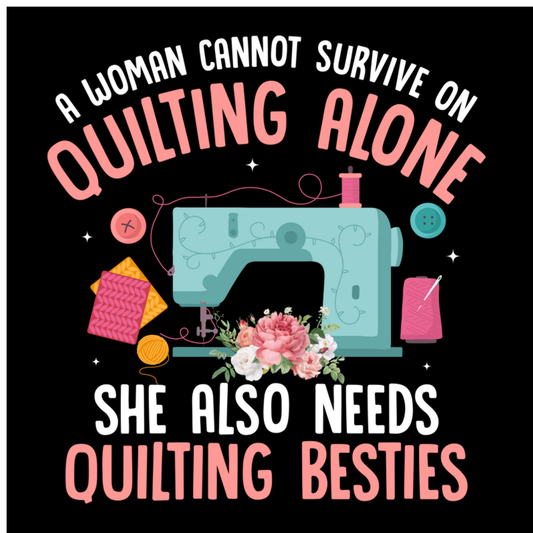 Never Quilt Alone - Quilting Besties SQ13