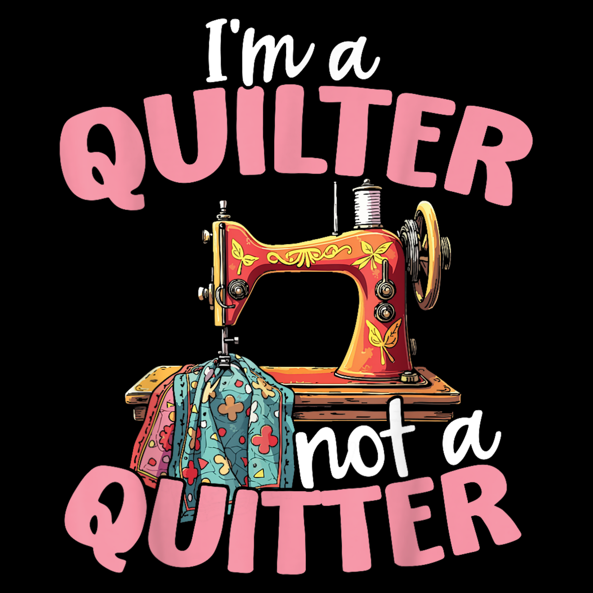 Quilter Not A Quitter SQ15