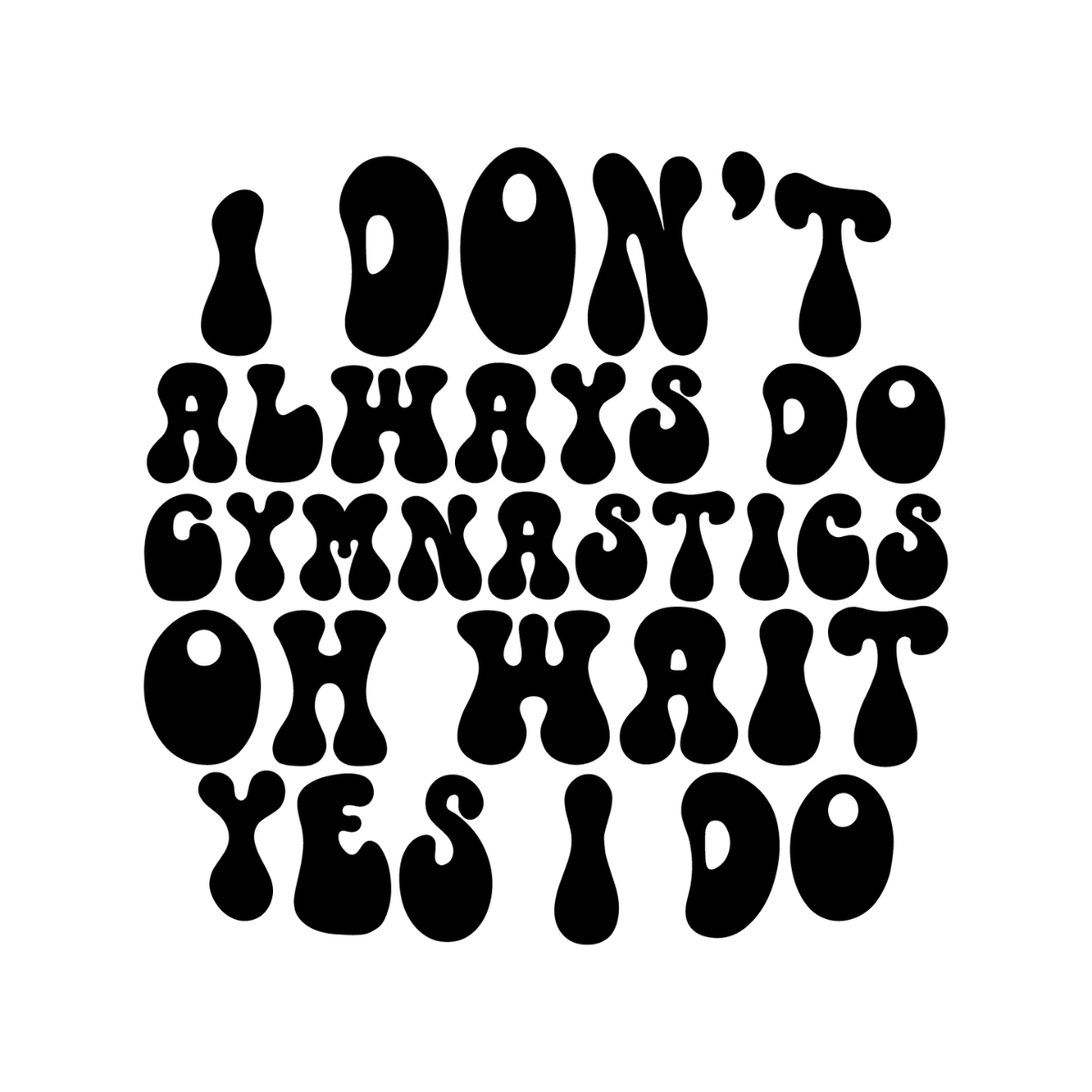 Black text on a white background with a humorous message about gymnastics.  Pixie Printed handcrafted photo magnets — unique personalized gifts made with heart. ❤️